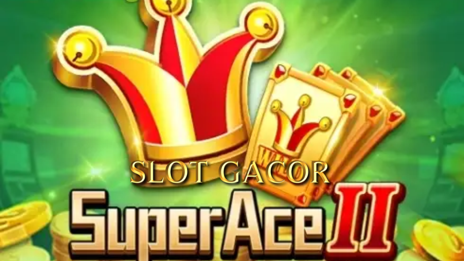 Super Ace II Slot: Kartu-Kartu Berkilau dan Bonus Memikat